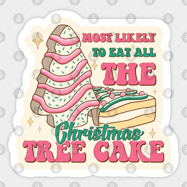 Most Likely To Eat All The Christmas Tree Cakes, Funny Christmas Matching Sticker by NearlyNow